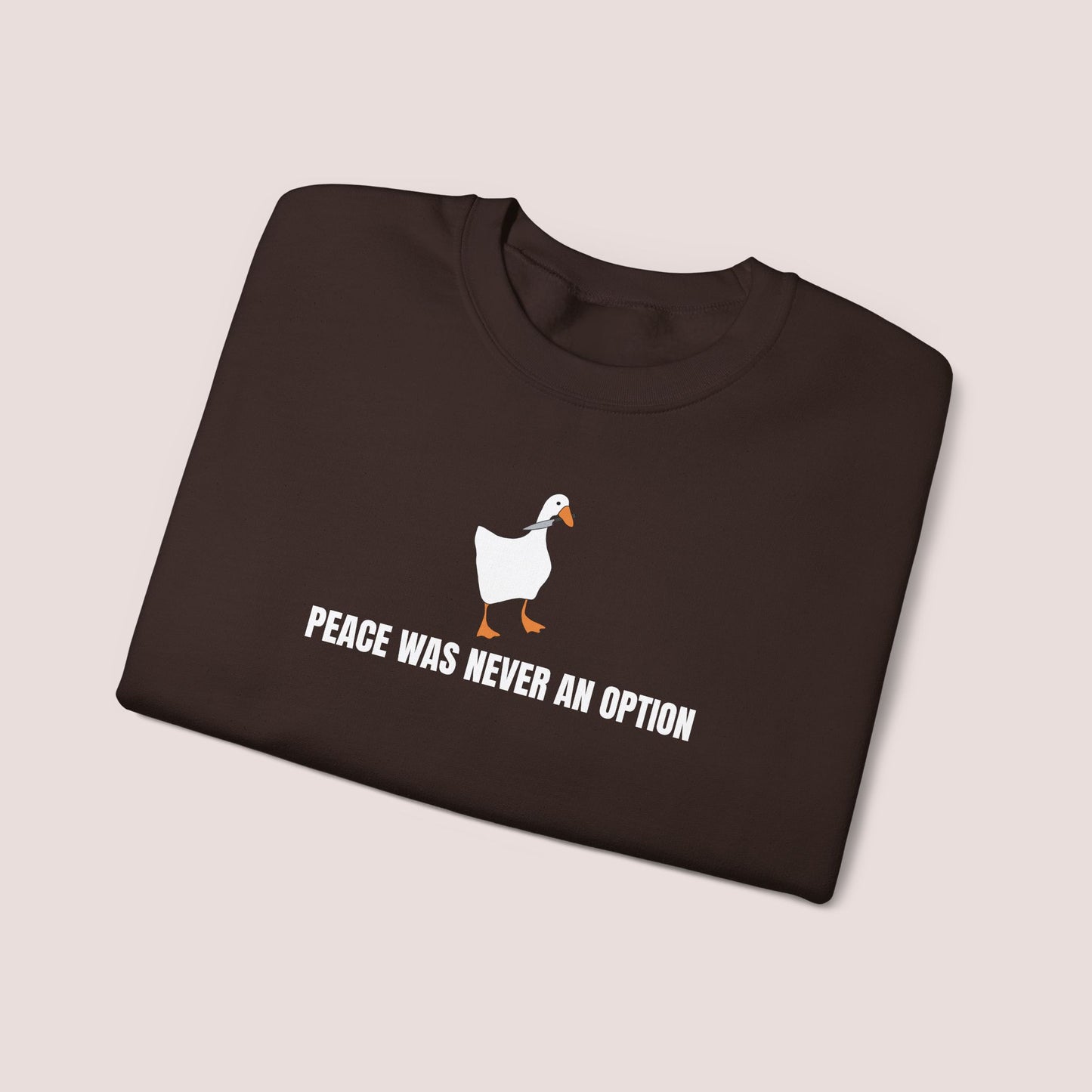 Peace Was Never an Option Silly Goose Sweatshirt | Minimalist Sarcastic Duck Hoodie, Funny Gift, Unisex Crewneck