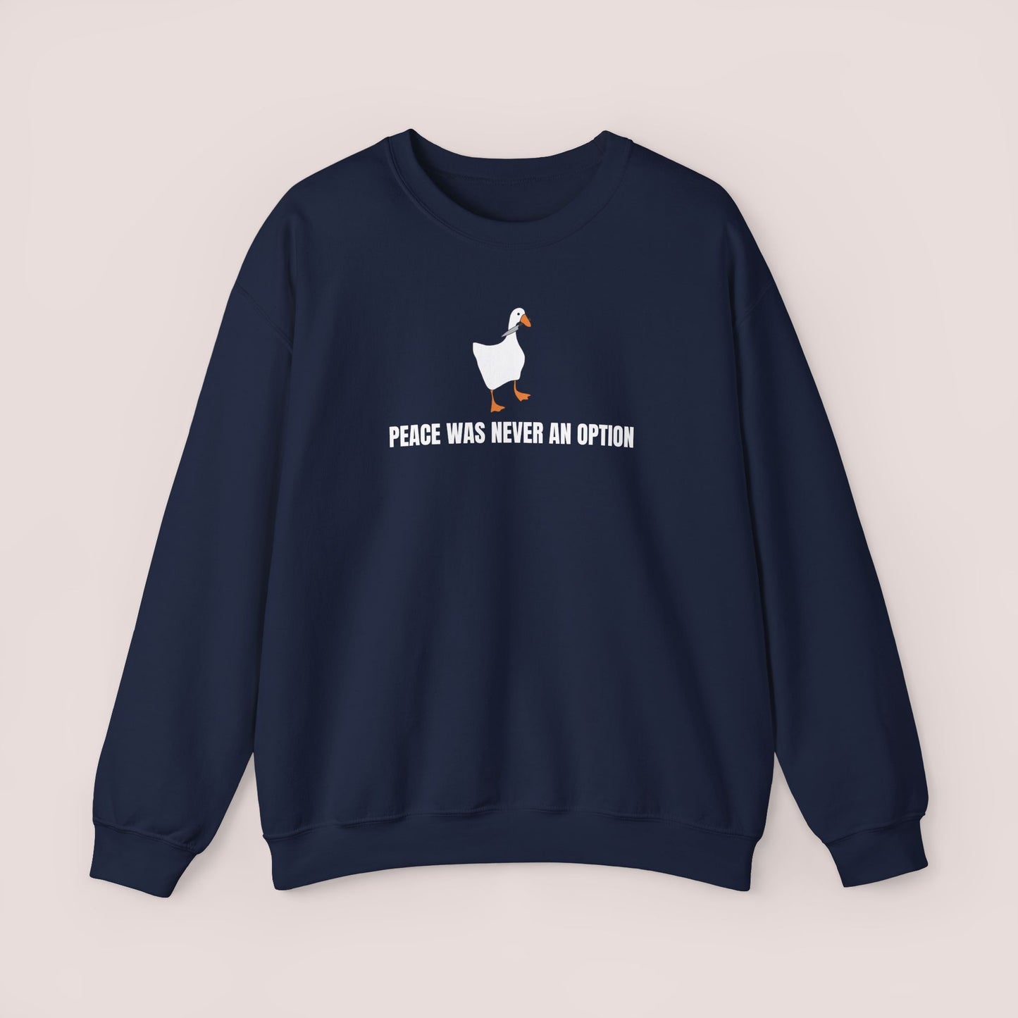 Peace Was Never an Option Silly Goose Sweatshirt | Minimalist Sarcastic Duck Hoodie, Funny Gift, Unisex Crewneck